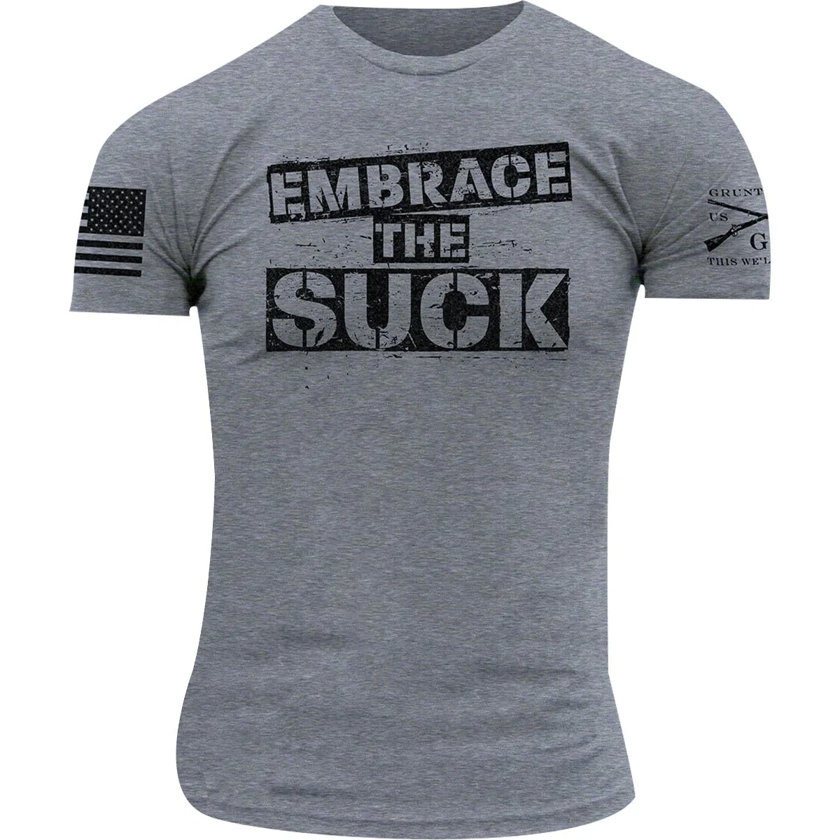Grunt Style Embrace the Suck T-Shirt - Dark Heather Gray