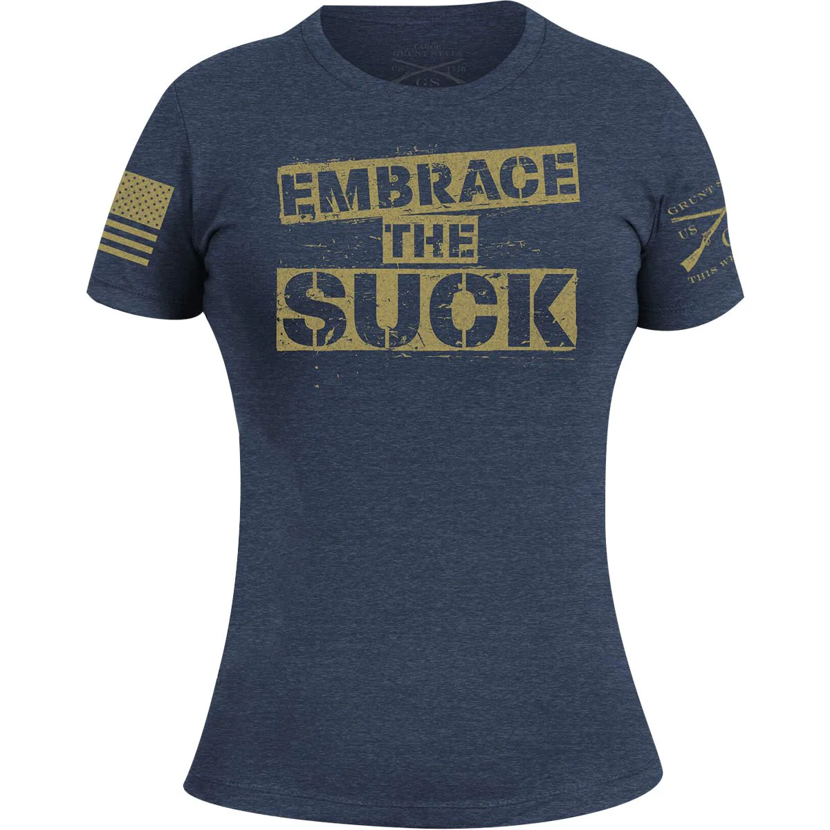 Grunt Style Women's Embrace the Suck T-Shirt - Indigo